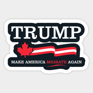 Make America Migrate Again Sticker